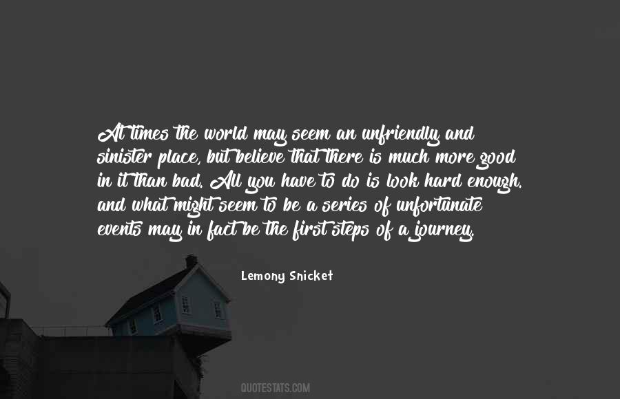 Quotes About The Good And Bad Times #585539