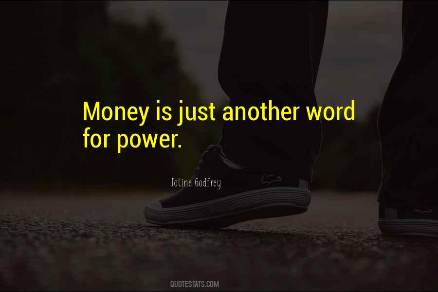 Quotes About Money Is Power #204225
