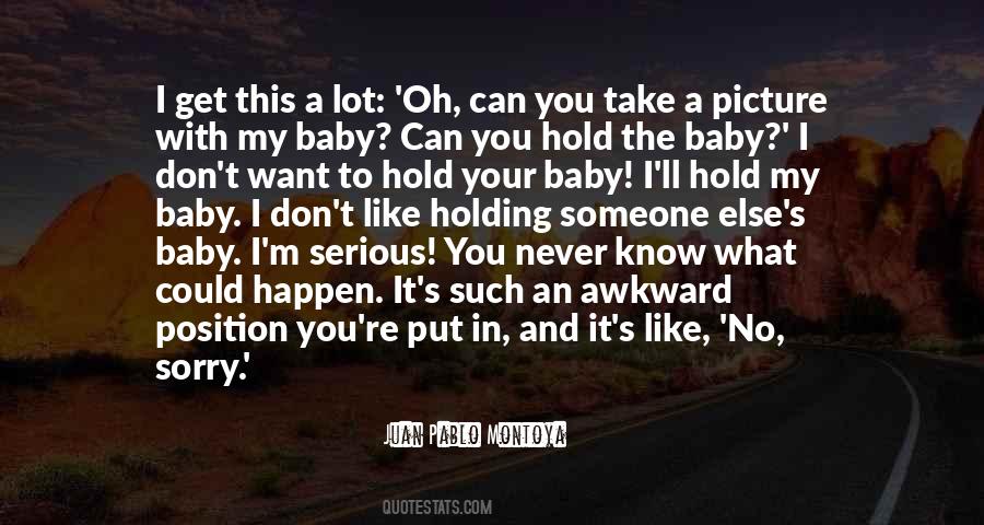 Quotes About Holding A Baby #1575884