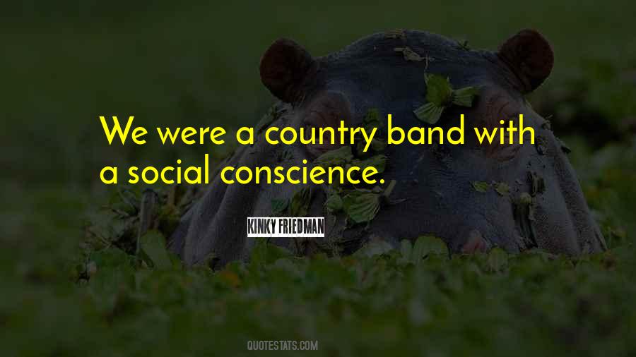 Quotes About Social Conscience #621530