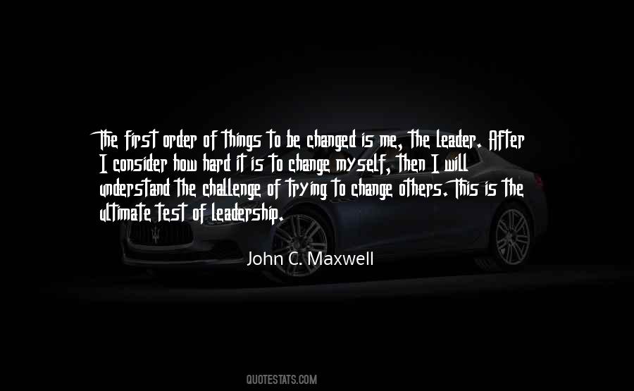 Quotes About Trying To Change Things #1085219