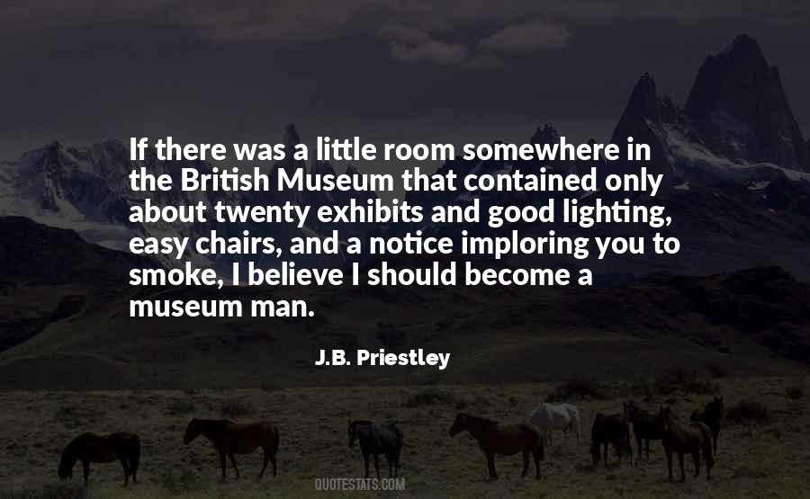Quotes About Museum Exhibits #912428