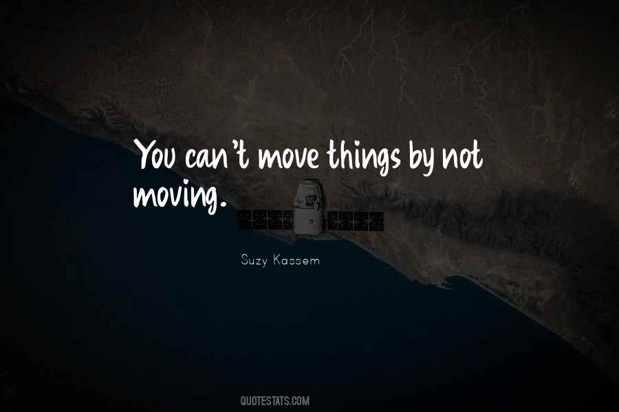 Quotes About Not Moving #1108112