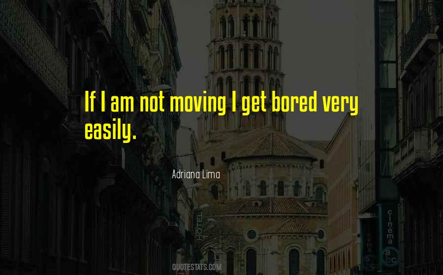 Quotes About Not Moving #63563