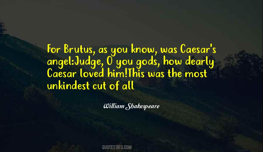 Quotes About Caesar And Brutus #1390538