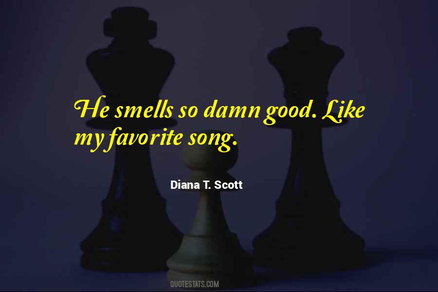 Quotes About Smelling Good #25901