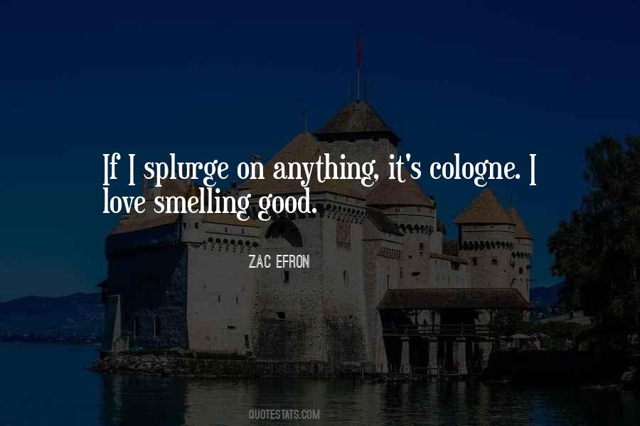 Quotes About Smelling Good #287648