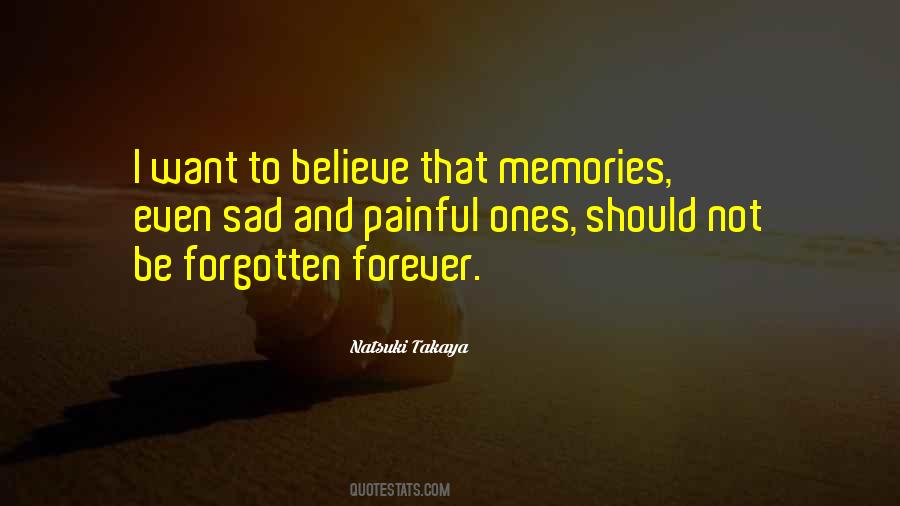 Quotes About Painful Memories #1373299