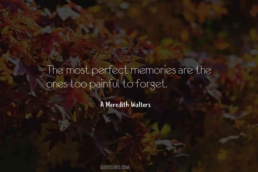 Quotes About Painful Memories #1560082