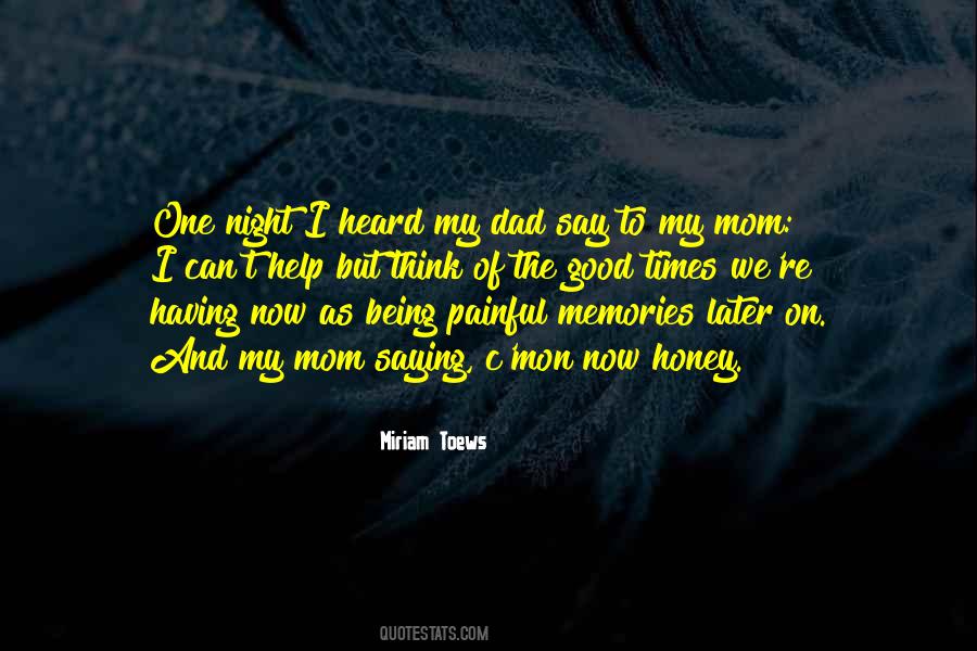 Quotes About Painful Memories #1739705