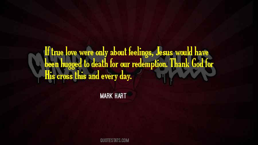 Quotes About True Feelings Of Love #141974