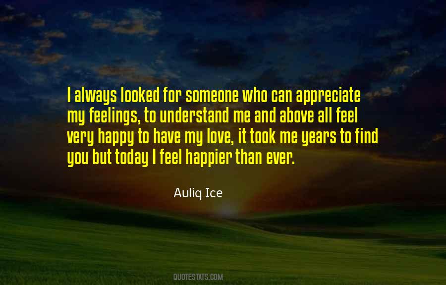 Quotes About True Feelings Of Love #1434600