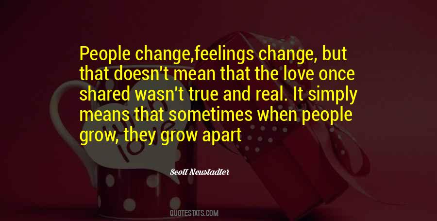 Quotes About True Feelings Of Love #1812670
