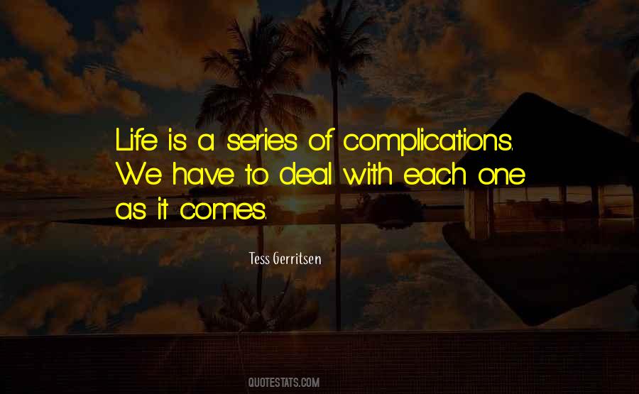 Quotes About Complications #873203