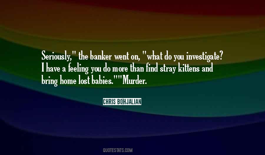 Investigate Quotes #1049888