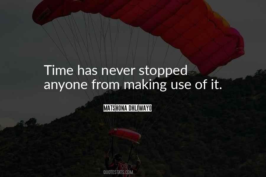 Quotes About Making Use Of Time #759392