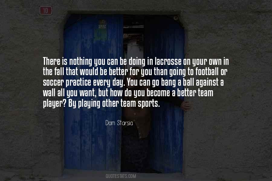 Quotes About Soccer Practice #1159580