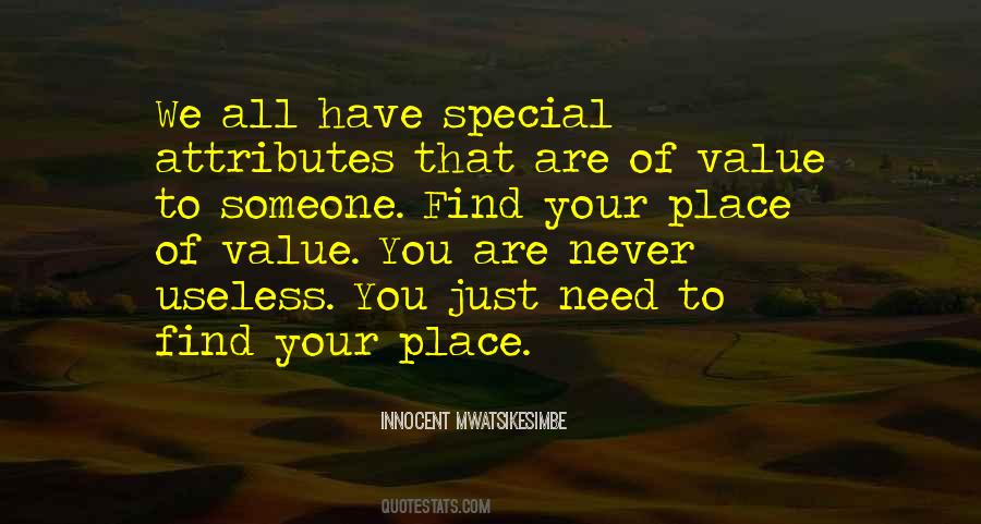 Quotes About Your Special Place #1551336