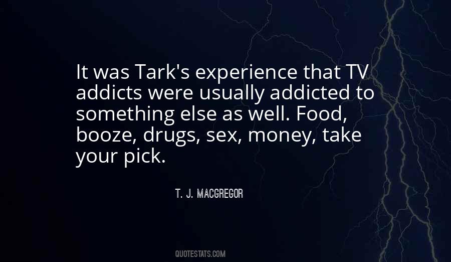 Quotes About Addicted To Drugs #1124149