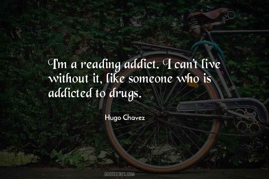 Quotes About Addicted To Drugs #1354839