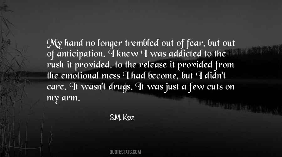 Quotes About Addicted To Drugs #889925