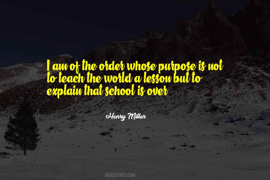 Quotes About The Purpose Of School #1072569