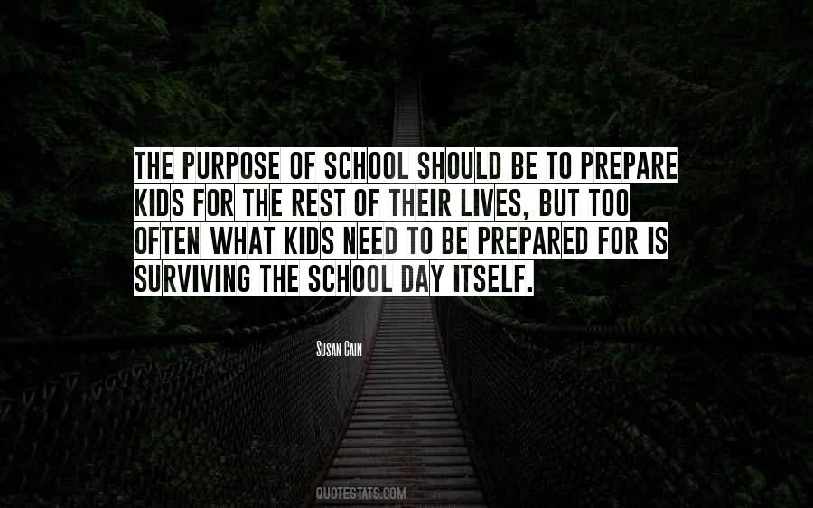 Quotes About The Purpose Of School #1400926
