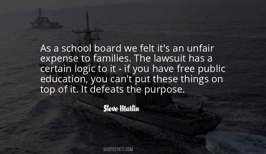 Quotes About The Purpose Of School #1513038