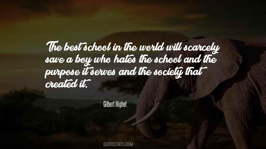 Quotes About The Purpose Of School #301612