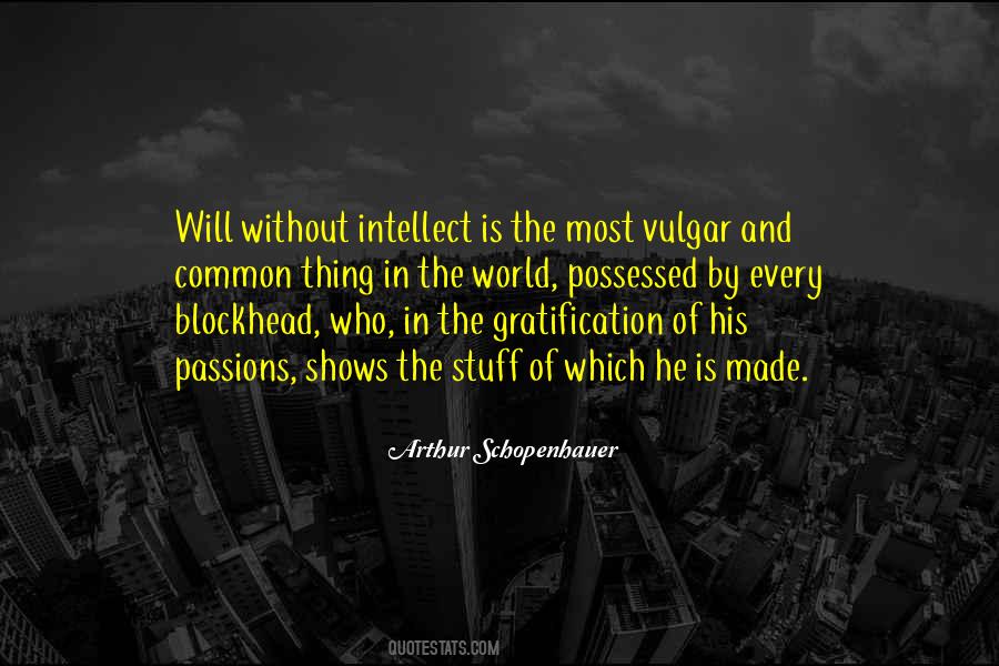 Quotes About Intellect And Will #676864