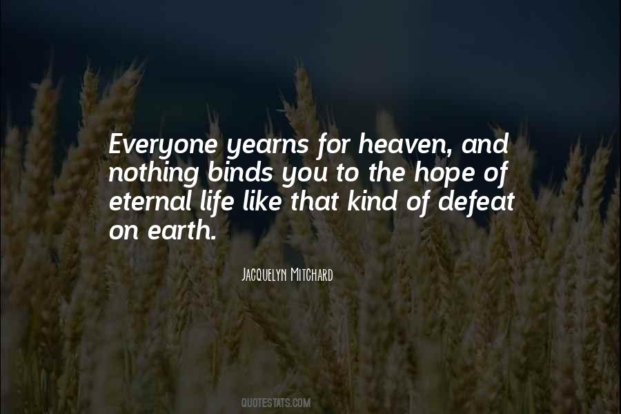 Quotes About Heaven And Life #206097