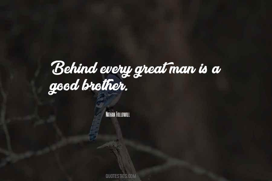 Quotes About Behind Every Man #1490273