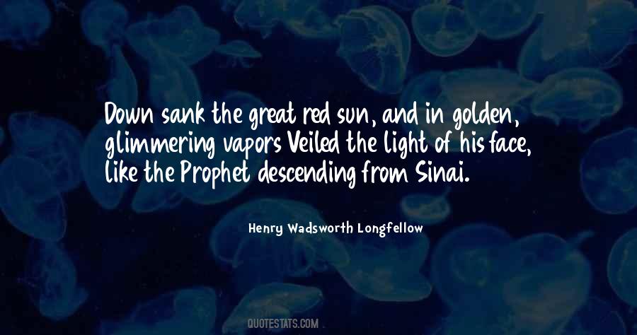 Quotes About The Sun In Your Face #295977