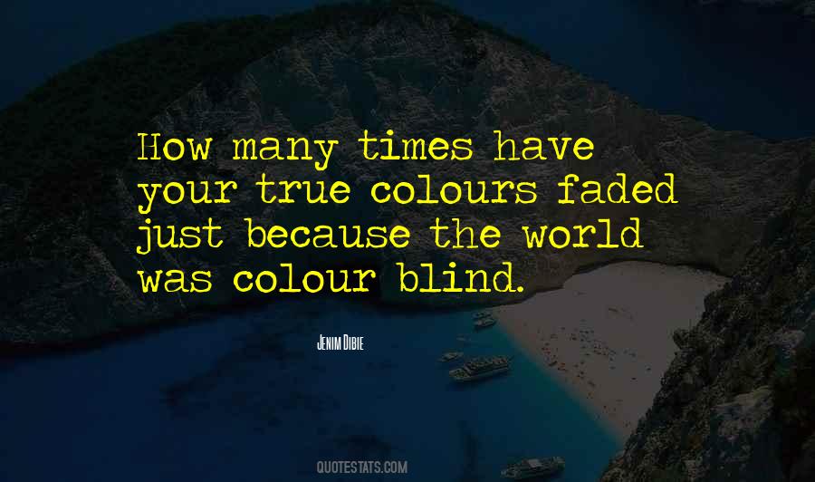 Quotes About True Colours #1084112