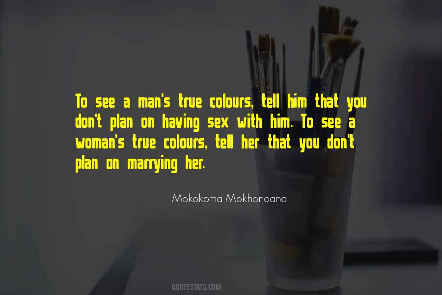Quotes About True Colours #14386