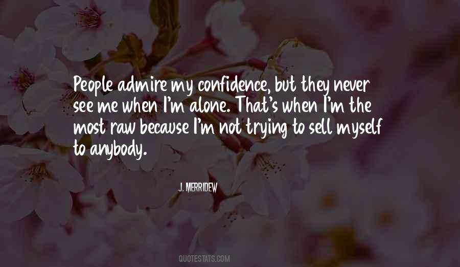 J'admire Quotes #1313533