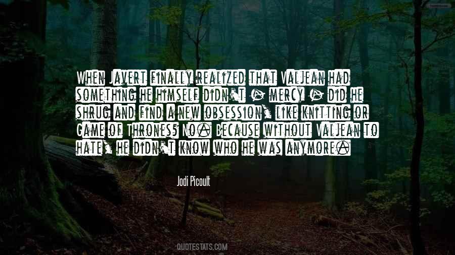 Javert's Quotes #1721834 Javert's Quotes #1721834