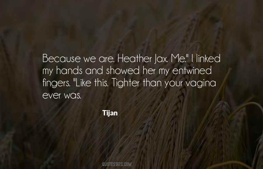 Jax's Quotes #365140