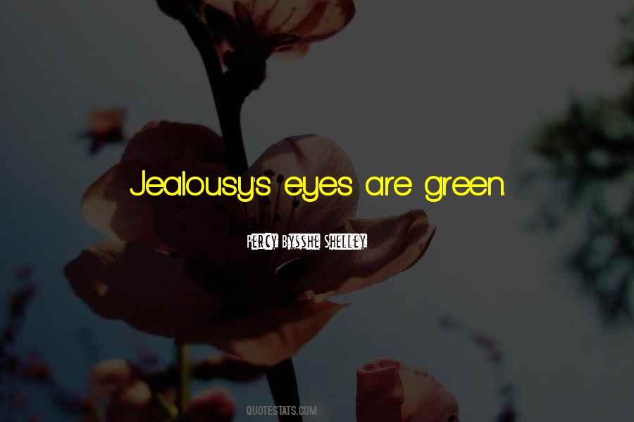 Jealousy's Quotes #1764831