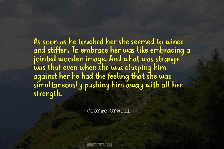 Quotes About Pushing Her Away #1503353
