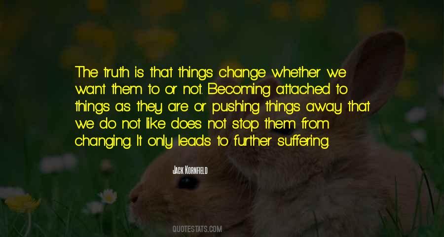 Quotes About Pushing Her Away #152301