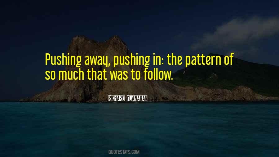 Quotes About Pushing Her Away #157181