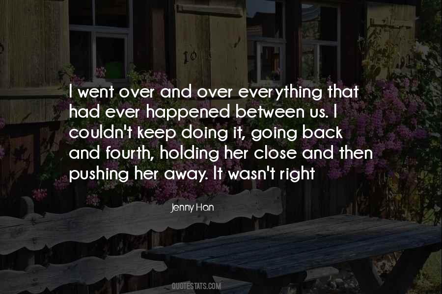 Quotes About Pushing Her Away #1599658