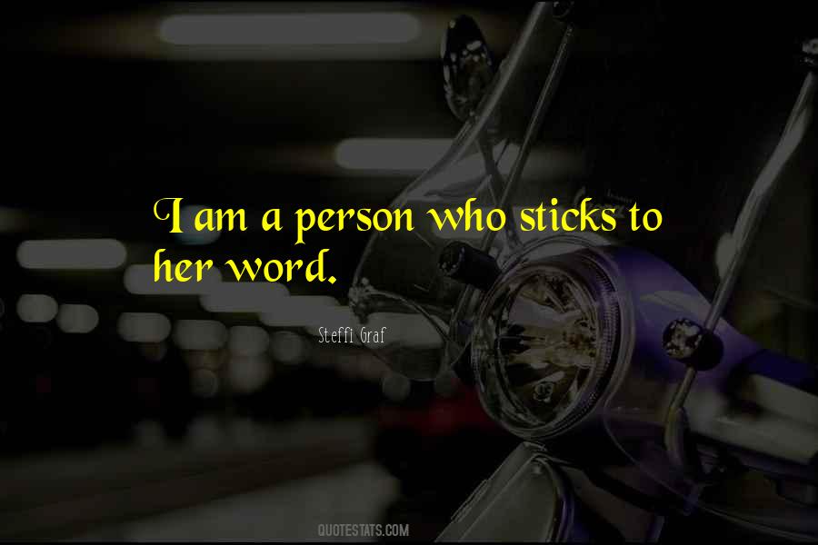 Quotes About Sticks #1232128