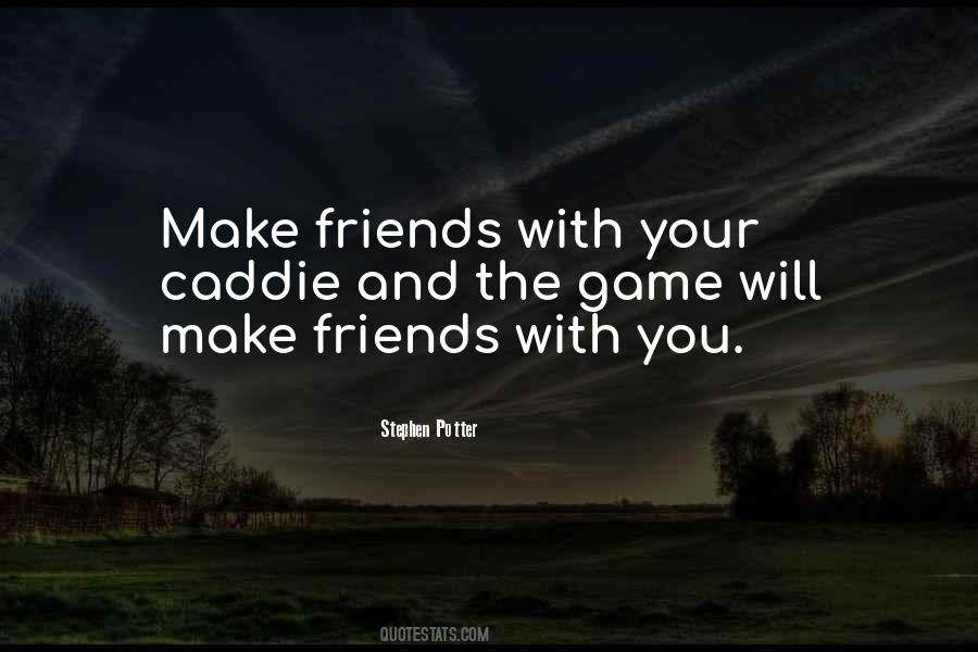 Quotes About Caddies #377771