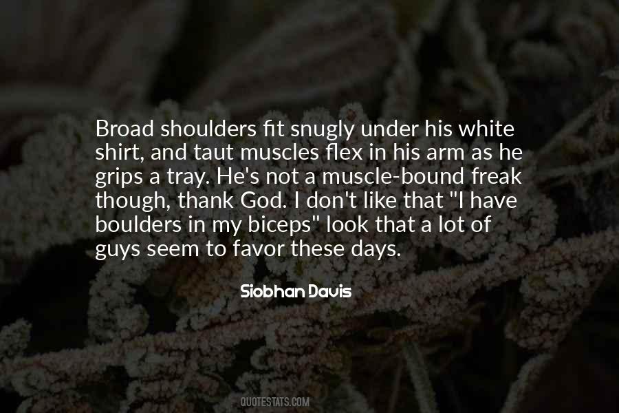 Quotes About Broad Shoulders #838231
