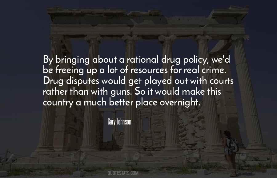 Quotes About Drug Policy #1416971