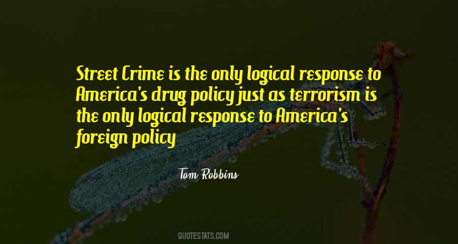 Quotes About Drug Policy #287108