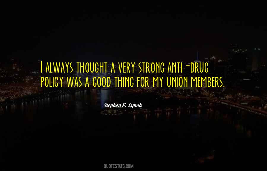 Quotes About Drug Policy #487818