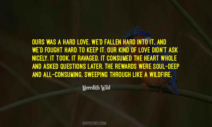 Quotes About Consuming Love #1712099